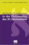 J&uuml;dische Traditionen in der Philosophie des 20 - Jahrhunderts - Joachim Valentin, Saskia Wendel