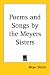 Search : Poems And Songs by the Meyers Sisters