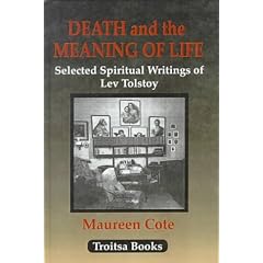 Death and the Meaning of Life: Selected Spiritual Writings of Lev Tolstoy