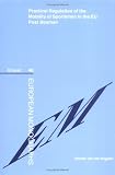 Practical Regulation of the Mobility of Sportsmen in the EU Post Bosman (European Monographs, 48)