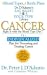 Cancer: Fight it with the Blood Type Diet (Dr. Peter J. D'Adamo's Eat Right 4 Your Type Health Library)