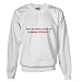 Human Stupidity Humor Sweatshirt by CafePress