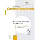 Click here to buy Nutrition, Diet and Oral Health (Caries Research) by J. J. De Soet and M. E. J. Curzon.
