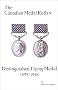Distinguished Flying Medal (1st Edition) The Canadian Medal Rolls (1939-45) - The Charlton Standard Catalogue