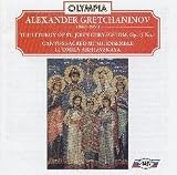 Alexander Gretchaninov: The Liturgy of St. John Chrysostom, Op. 13 No. 1