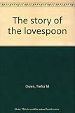 The story of the lovespoon