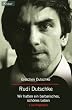 Rudi Dutschke. Wir hatten ein barbarisches, sch�nes Leben. Eine Biographie