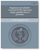 Megakaryocyte/platelet-restricted FVIII expression using a platelet factor 4 promoter.