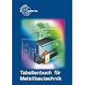 Tabellenbuch f�r Metallbautechnik