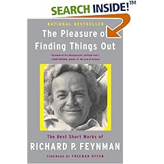 The Pleasure of Finding Things Out: The Best Short Works of Richard P. Feynman (Helix Books)