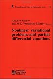Nonlinear Variational Problems and Partial Differential Equations (Pitman Research Notes in Mathematics Series, 320)
