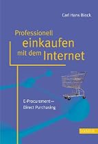 Professionell einkaufen mit dem Internet: E-Procurement - Direct Purchasing