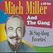 Music : Thirty Six Sing Along Favorites: Mitch Miller And The Gang