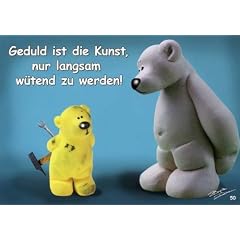 Tatzino Postkarte - Geduld ist die Kunst, nur langsam w�tend zu werden!
