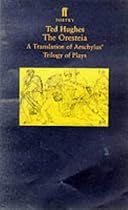 The Oresteia: A Translation of Aeschylus' Trilogy of Plays (Faber poetry)