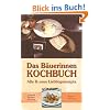 Das B�uerinnen-Kochbuch: Alte und neue Lieblingsrezepte