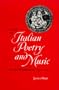 Essays on Italian Poetry and Music in the Renaissance, 1350-1600 (Ernest Bloch Lectures in Music)