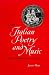 Essays on Italian Poetry and Music in the Renaissance, 1350-1600 (Ernest Bloch Lectures in Music)