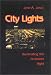 Book City Lights: Illuminating the American Night (Landscapes of the Night)