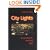 City Lights: Illuminating the American Night (Landscapes of the Night)