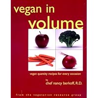 Vegan in Volume: Vegan Quantity Recipes for Every Occasion