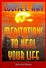 Meditations to Heal Your Life