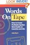 Words On Tape: How To Create Profitable Spoken Word Audio on Cassettes and CDs