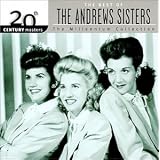 The Best of the Andrews Sisters: 20th Century Masters (Millennium Collection) ~ The Andrews Sisters