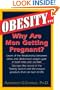 Obesity: Why Are Men Getting Pregnant?: Watch Out! That Potbelly Can Kill You!