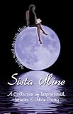 Sista Mine: A Collection of Inspirational, Intimate and Urban Poetry