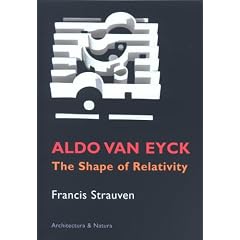 Aldo Van Eyck: The Shape of Relativity