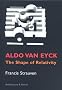 Aldo Van Eyck: The Shape of Relativity