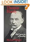 Thomas Hardy: His Career As a Novelist