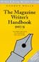 The Magazine Writer's Handbook (Writers' Guides)