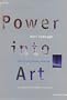 Power Into Art Hb
