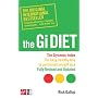 The GI Diet: The Easy, Healthy Way to Permanent Weight Loss