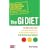 The GI Diet: The Easy, Healthy Way to Permanent Weight Loss