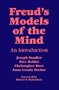 Freud's Models of the Mind: An Introduction (Monograph Series of the Psychoanalysis Unit of University College London Adn the Anna Freud Centre)