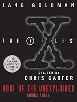The X-Files Book of the Unexplained, Volumes One and Two: 1-2