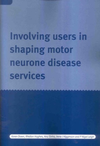Involving Users in Shaping Motor Neurone Disease Services