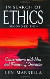 In Search of Ethics: Conversations with Men and Women of Character