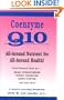 Coenzyme Q10: All-Around Nutrient for All-Around Health! Latest Research As a Heart Strengthener, Energy Promoter, Aging Fighter and Much More