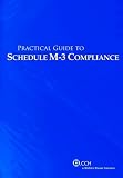 img - for Practical Guide to Schedule M-3 Compliance (Practical Guide) book / textbook / text book