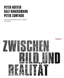 Produkt-Bild: Zwischen Bild und Realit&auml;t