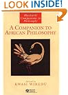 A Companion to African Philosophy (Blackwell Companions to Philosophy)