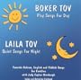 Boker Tov/Laila Tov