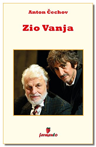 Zio Vanja (Emozioni senza tempo) (Italian Edition)