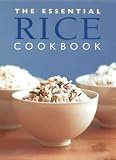 The Essential Rice Cookbook (Essential Cookbooks Series)