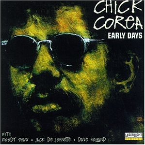 Chick Corea - Early Days - Zortam Music