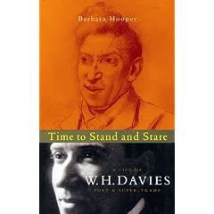 Time to Stand and Stare: A Life of W.H. Davies with Selected Poems
